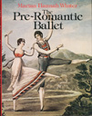 Marian Hannah-Winter: The Pre-Romantic Ballet (cover)